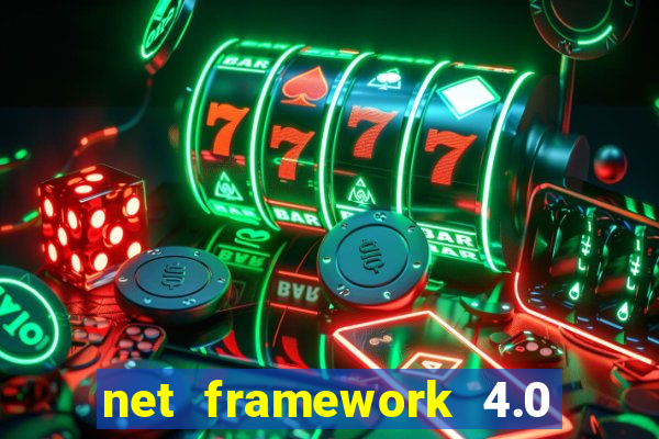 net framework 4.0 v 30319